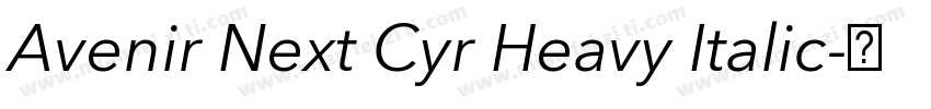 Avenir Next Cyr Heavy Italic字体转换